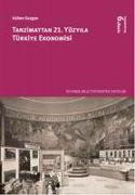 Tanzimattan 21. Yüzyila Türkiye Ekonomisi