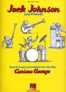 Jack Johnson and Friends - Sing-A-Longs and Lullabies for the Film Curious George: Piano/Vocal/Guitar