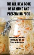 THE ALL NEW BOOK OF CANNING AND PRESERVING FOOD