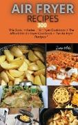 AIR FRYER RECIPES 300