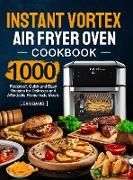 Instant Vortex Air Fryer Oven Cookbook