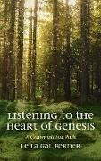 Listening to the Heart of Genesis