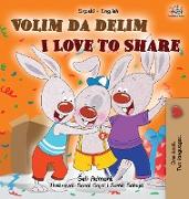 I Love to Share (Serbian English Bilingual Children's Book -Latin Alphabet)