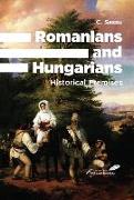 Romanians and Hungarians: Historical Premises