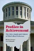 Profiles in Achievement: The Gifts, Quirks, and Foibles of Ohio's Best Politicians