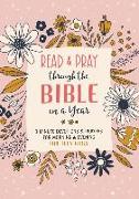 Read and Pray Through the Bible in a Year (Teen Girl): 3-Minute Devotions & Prayers for Morning & Evening for Teen Girls