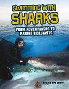 Swimming with Sharks: From Adventurers to Marine Biologists