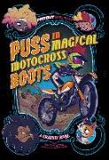 Puss in Magical Motocross Boots: A Graphic Novel