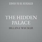 The Hidden Palace: A Novel of the Golem and the Jinni