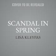 Scandal in Spring Lib/E: The Wallflowers, Book 4
