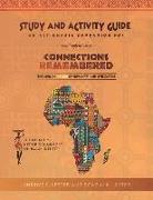 Connections Remembered, the African Origins of Humanity and Civilization, Study and Activity Guide