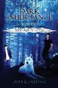 Dark Inheritance: Moonlight Changes (Book 2)