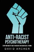 Anti-Racist Psychotherapy