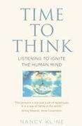 Time to Think: Listening to Ignite the Human Mind