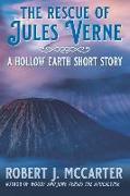 The Rescue of Jules Verne: A Hollow Earth Short Story
