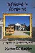 Relative-Ly Speaking: Book Six of the Commitment Series