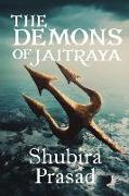 The Demons of Jaitraya