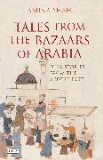 Tales from the Bazaars of Arabia: Folk Stories from the Middle East