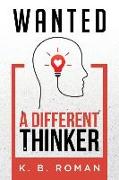 Wanted: A Different Thinker