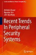 Recent Trends in Peripheral Security Systems