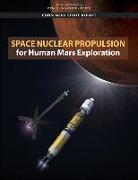 Space Nuclear Propulsion for Human Mars Exploration