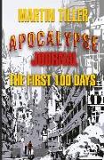 Apocalypse Journal: The First 100 Days