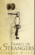 Family Of Strangers: Premium Hardcover Edition