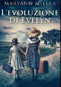 L'evoluzione di Evelyn: Edizione Premium Rilegata