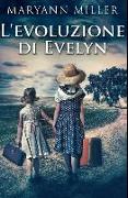 L'evoluzione di Evelyn: Edizione Premium Rilegata