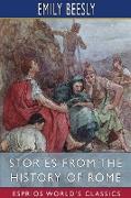 Stories from the History of Rome (Esprios Classics)