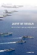 Joint by Design: The Evolution of Australian Defence Strategy
