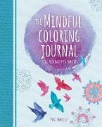 The Mindful Coloring Journal: Bring Positivity Into Your Life