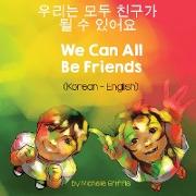 We Can All Be Friends (Korean-English)