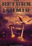 The Return To Ishmir The Legend Begins