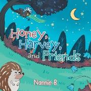 Honey, Harvey, and Friends