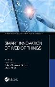 Smart Innovation of Web of Things