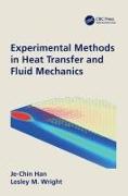 Experimental Methods in Heat Transfer and Fluid Mechanics