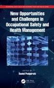 New Opportunities and Challenges in Occupational Safety and Health Management