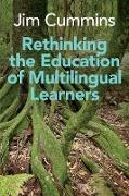 Rethinking the Education of Multilingual Learners