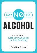 Say No to Alcohol