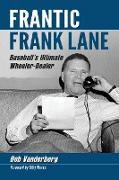 Frantic Frank Lane