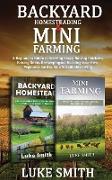 Backyard Homesteading & Mini Farming