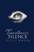 Tumultuous Silence