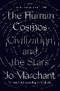 The Human Cosmos: Civilization and the Stars