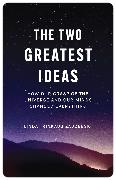 The Two Greatest Ideas