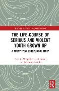 The Life-Course of Serious and Violent Youth Grown Up