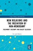 New Religions and the Mediation of Non-Monogamy