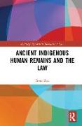 Ancient Indigenous Human Remains and the Law