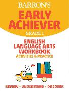 Barron's Early Achiever: Grade 1 English Language Arts Workbook Activities & Practice