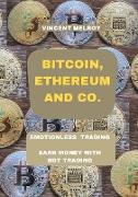 Bitcoin, Ethereum and Co